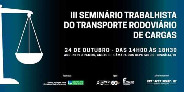 Confira a programação do III Seminário Trabalhista do Transporte Rodoviário de Cargas